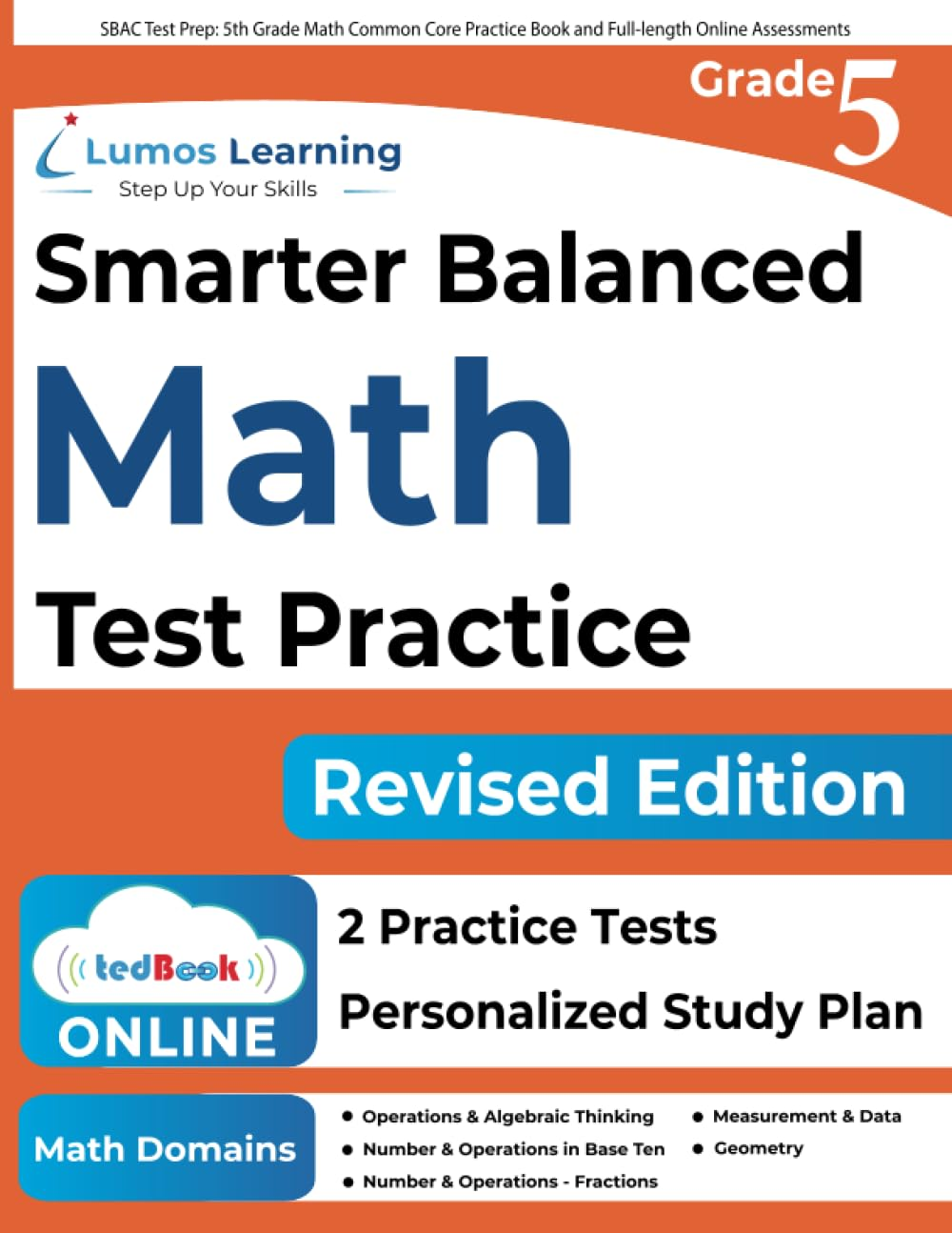 SBAC Test Prep: 8th Grade Math Common Core Practice Book and Full-length Online Assessments: Smarter Balanced Study Guide With Performance Task (PT) . Testing (CAT) (SBAC by Lumos Learning)