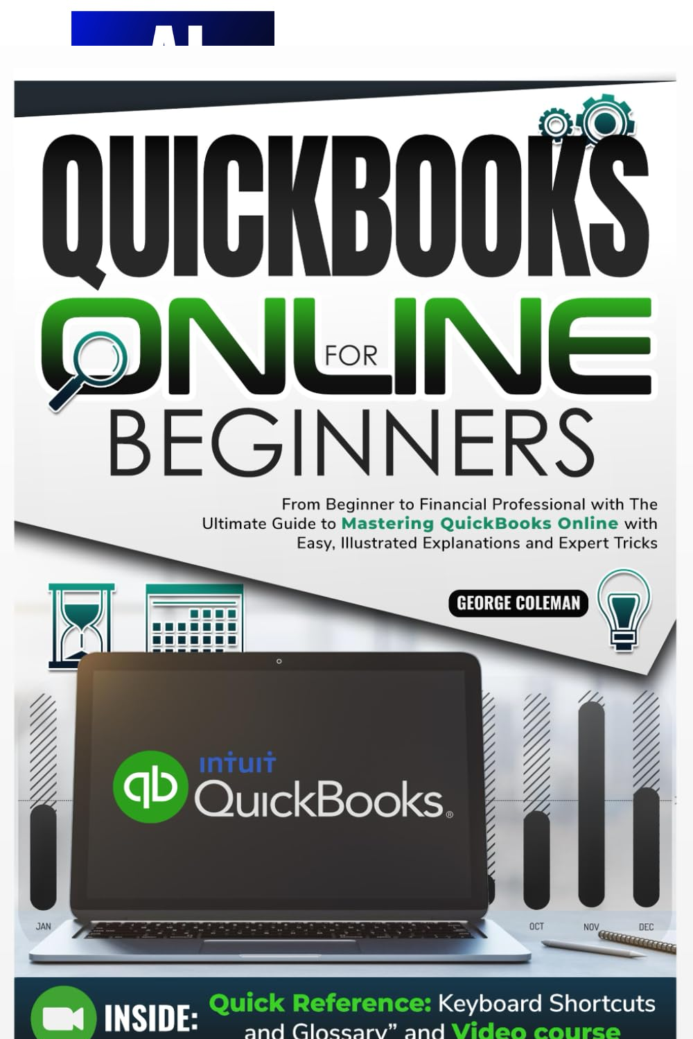 QuickBooks Online Made Easy: From Novice to Pro